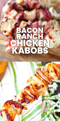 bacon ranch chicken kabobs on a skewer