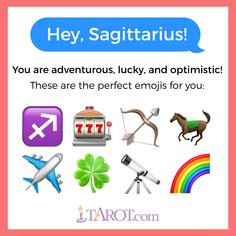 an advertisement with the words hey, sagittarius you are adventurers lucky and optimistic these are the perfect emojlis for you