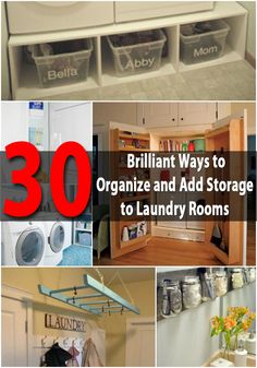 the cover of 30 brilliant ways to organize and add storage to laundry rooms, including bins