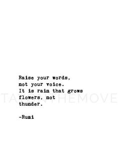 an old typewriter with the words raise your words, not your voice it is rain that grows flowers, not thunder