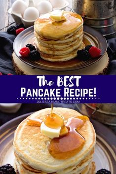 pancakes with syrup and fruit on top are shown in this collage for the best pancake recipe