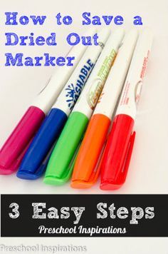 four markers with the words how to save a dried out marker 3 easy steps preschool instructions