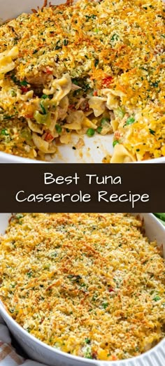 the best tuna casserole recipe is made with pasta, cheese and broccoli