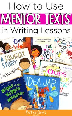 several books with the title tips for using mentor texts in writing, including children's book