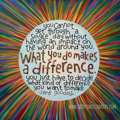 a painting with the words what you do makes a difference in front of an abstract background