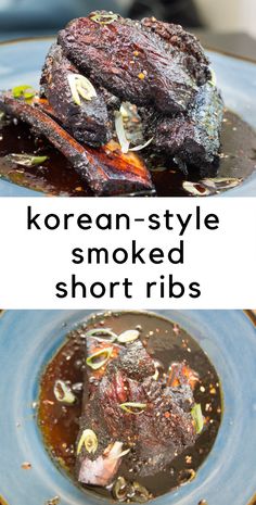 korean - style smoked short ribs on a blue plate with text overlay that reads korean - style smoked short ribs