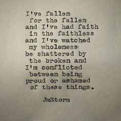 an old typewriter with the words i've fallen for the fallen and five had faith