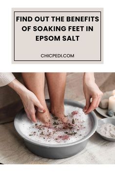 Benefits of Soaking Feet in Epsom Salt