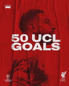 the poster for 50 ucl goals shows a man with a crown on his head