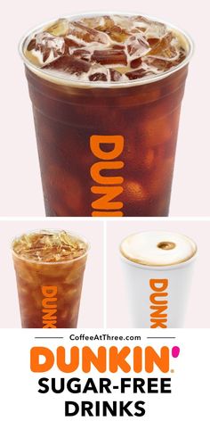 dunkin'sugar - free drinks are available for purchase