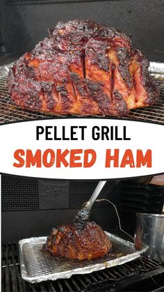 there is a large piece of meat cooking on the grill with words over it that read pellet grill smoked ham