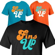 three t - shirts with the words fun up in different colors and font on them