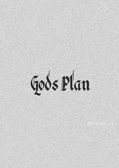 the word god's plan written in black ink