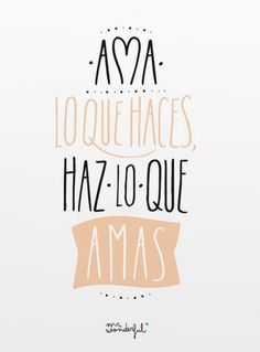 a poster with the words assa, lo que haces, haz - lo que amas