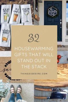 a collage with the words 32 housewarming gifts that will stand out in the stack