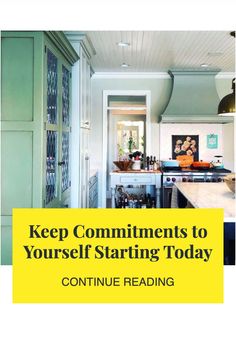 a kitchen with green cabinets and yellow text that reads, keep comments to yourself starting today