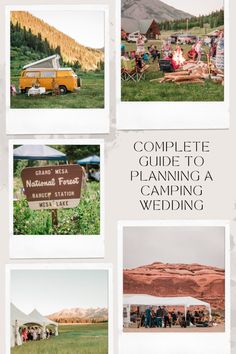 the complete guide to planning a camping wedding with pictures and text overlays that read, complete guide to planning a camping wedding