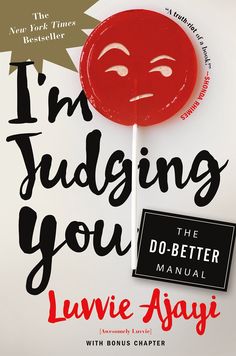 i'm judging you the do - better manual by luvie ajaii