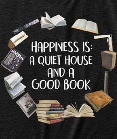 an image of a book circle with the words happiness is a quiet house and a good book