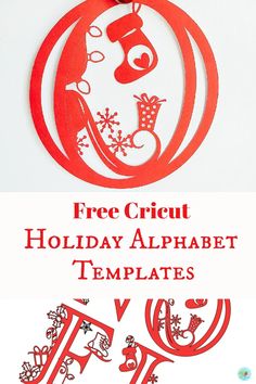 a christmas ornament with the words free cricut holiday alphabet templates