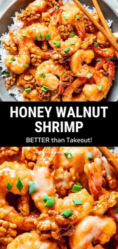 honey walnut shrimp in a bowl with chopsticks on top and the words, honey walnut shrimp better than takeout