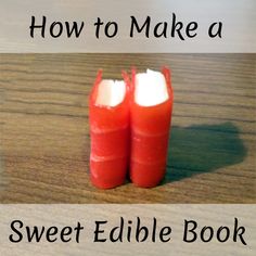 two candles sitting on top of a wooden table with the words how to make a sweet edible book