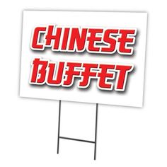 a sign with the words chinese buffet on it in red and white letters that read,