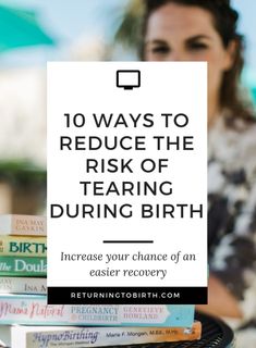 a stack of books with the title 10 ways to reduce the risk of tearing birth