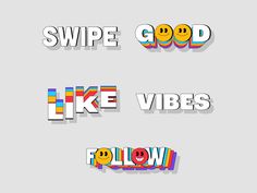 three different types of stickers that say swipe, good, like vibes and follow