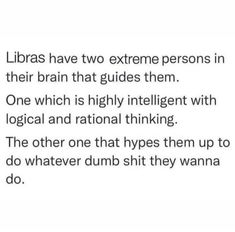 the text reads, libras have two extreme persons in their brain that guides them