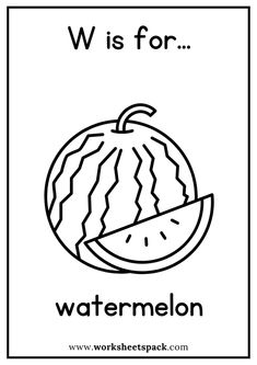 the letter w is for watermelon coloring page