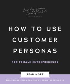 the cover of how to use customer personas for female enterprisers, read more