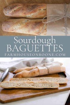 sourdough baguettes on a cutting board with the words sourdough baguettes above them