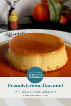 shiny custard cream with dark caramel top, sitting in caramel sauce Crem Caramel Recipe, Crème Caramel Recipe, Creme Caramel Recipe Easy, Cream Caramel Recipe, Parisian Flan Recipe, French Flan Recipe, Easy French Desserts, Parisian Flan, Creme Caramel Recipe