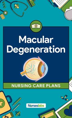 Macular Degeneration Nursing Care Plans Nursing Management, Nclex Pn, Nurse Manager, Fundamentals Of Nursing, Nursing School Studying