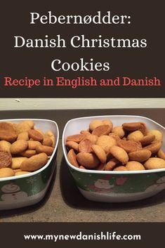 two bowls filled with cookies sitting on top of a counter next to each other and the words peberender danish christmas cookies recipe in english and danish