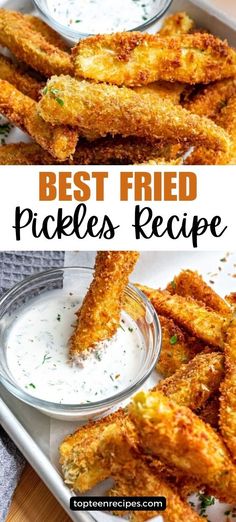 the best fried pickles recipe with dipping sauce in a bowl and on a platter