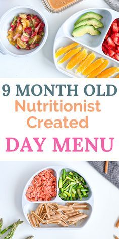 the 9 month old nutritious created day menu is full of fresh fruits and vegetables