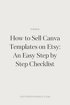 the text how to sell canvas templates on etsy an easy step by step checklist