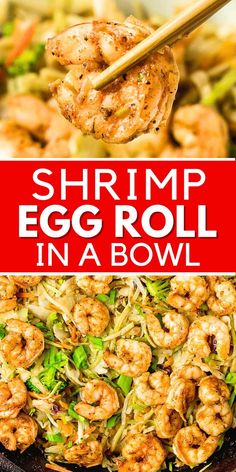 shrimp egg roll in a bowl with chopsticks above it and the title overlay reads shrimp egg roll in a bowl