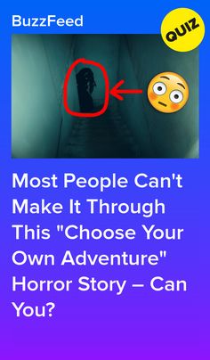 the text reads, most people can't make it through this choose your own adventure horror