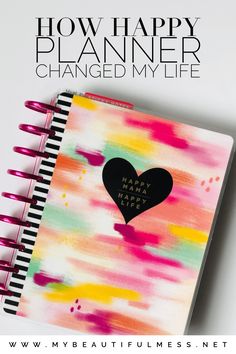 a happy planner is shown with the words how happy planner changed my life written on it