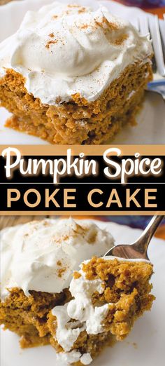 pumpkin spice poke cake with whipped cream on top and the words, pumpkin spice poke cake above it