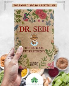 Dr Sebi Books, Alkaline Diet For Beginners Dr Sebi, Dr Sebi Meal Plan, Dr Sebi Mucus Cleanse, Dr Sebi Cleanse, Dr Sebi Food List, Alkaline Diet For Beginners, Dr Sebi Alkaline Diet, Dr Sebi Nutritional Guide