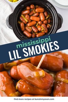 mini smokies are being served on skewers with the words mississpii lil smokies above them