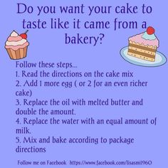 a recipe for cake with instructions on how to bake it and what to use them