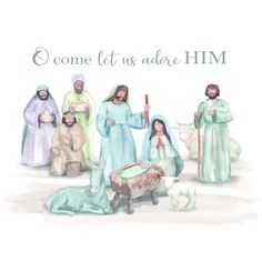 the birth of jesus is depicted in this watercolor painting with words that read, come let us adore him