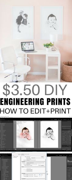 a desk with two pictures and the words $ 350 diy engineering prints how to edit print