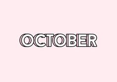 the word october written in black and white on a pink background with an outline effect