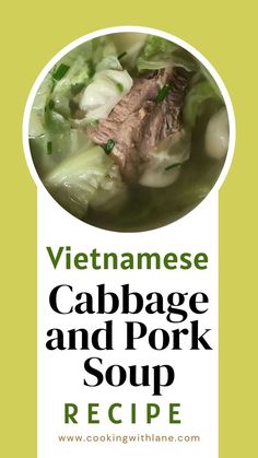 the vietnamese cabbage and pork soup recipe is shown in this book, which features an image of